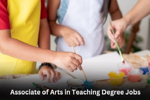 Associate of Arts in Teaching Degree Jobs