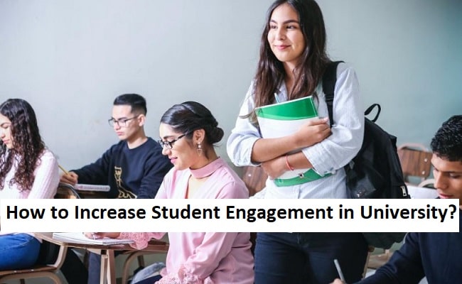 how to increase student engagement in university?