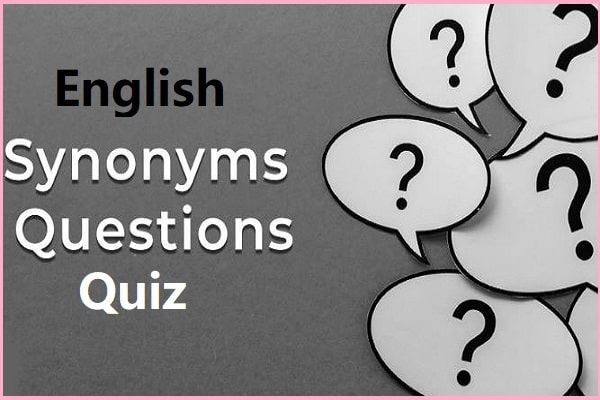 Synonyms Quiz with Answers