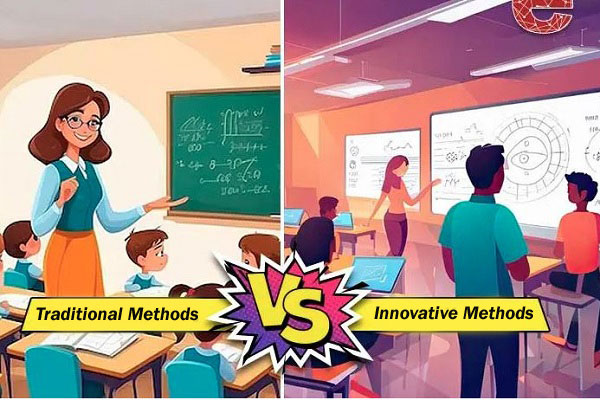 Traditional VS Innovative teaching methods