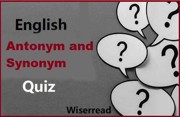 Antonym and Synonym Quiz