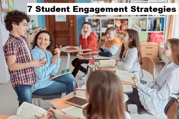 what are the 7 student engagement strategies?