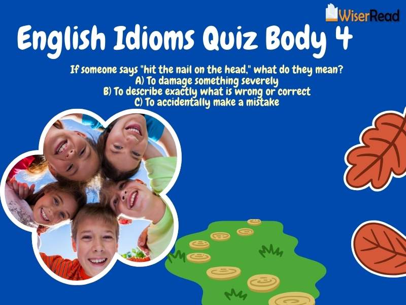 Idioms Quiz Body 4