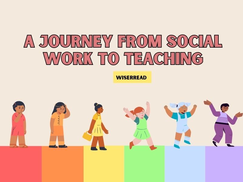 Navigating the Journey from Social Work to Teaching