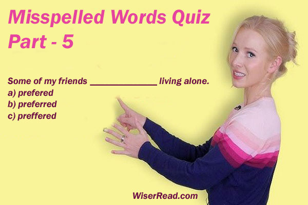 Misspelled Words Quiz Part-5