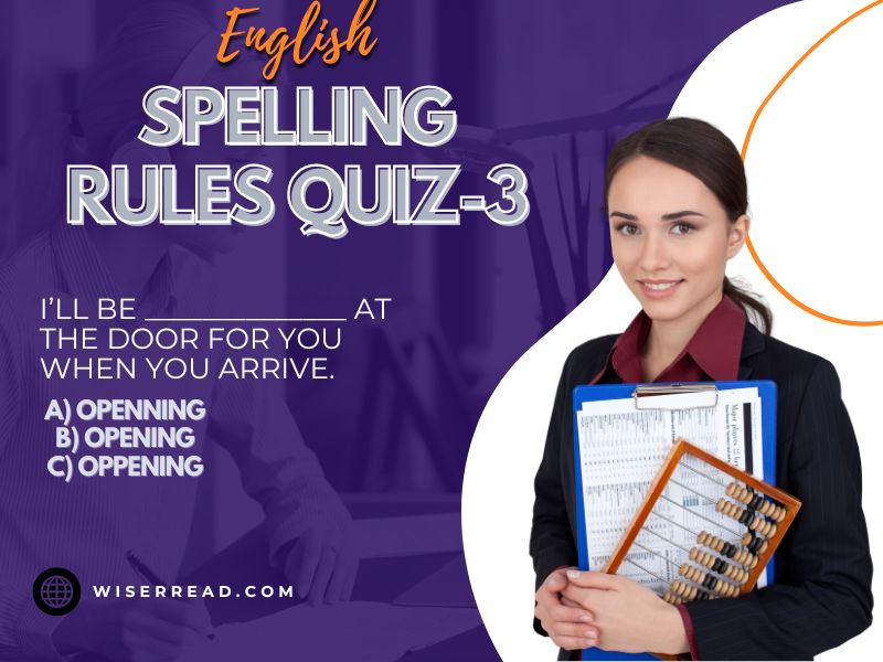 Spelling Rules Quiz-3