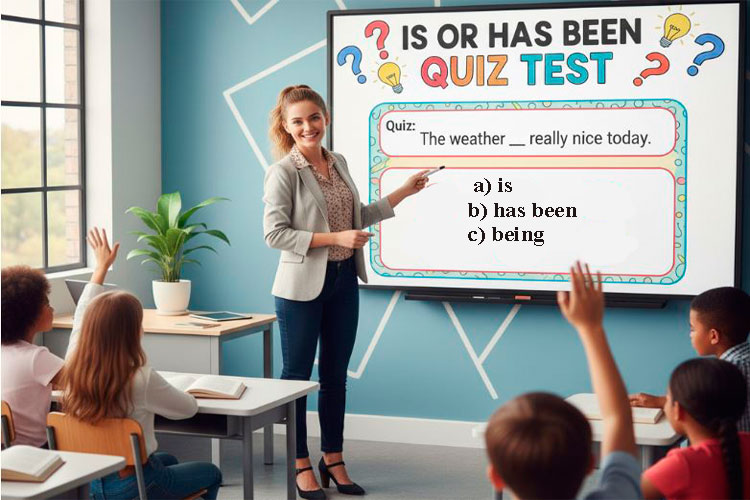 Is or Has been Quiz Test