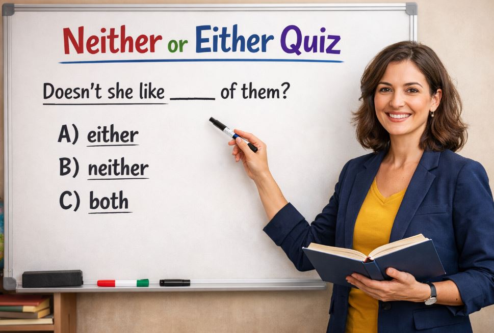 Neither or Either Quiz
